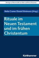 Rituale Im Neuen Testament Und Im FrüHen Christentum | Malte Cramer (U. A.)