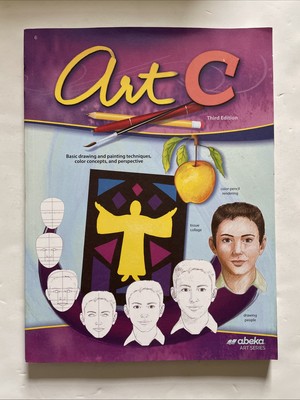 ABeka Art C Art  Projects Workbook 3rd Edition 6th grade Paperback A Beka