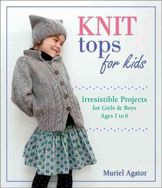 Knit Tops for Kids by Muriel Agator (Paperback Book)