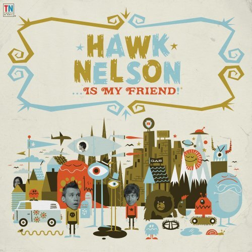 Hawk Nelson Hawk Nelson Is My Friend (CD)