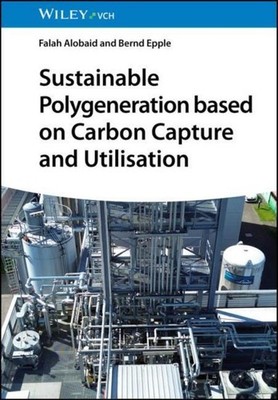 Sustainable Polygeneration based on Carbon Capture and Utilisation Falah Al ...