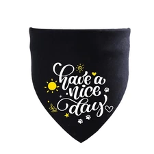Have a Nice Day Reversible Dog Bandana Triangle Bibs Pet Scarf Accessory