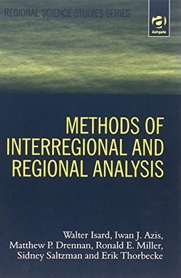 METHODS OF INTERREGIONAL AND REGIONAL ANALYSIS (REGIONAL By Iwan Aziz & Matthew