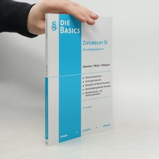 Basic Zivilrecht IV - Zivilprozessrecht  |  Karl-Edmund Hemmer