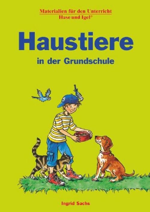 Haustiere in der Grundschule Ingrid Sachs