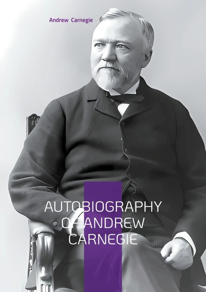 Autobiography Of Andrew Carnegie Andrew Carnegie Taschenbuch Englisch 2025-image