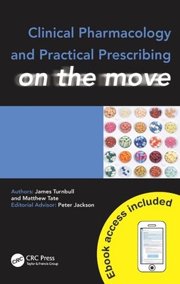 Clinical Pharmacology and Practical Prescribing on the Move 1st Edition by James