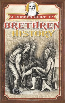 A DUNKER GUIDE TO BRETHREN HISTORY By Various *Excellent Condition*