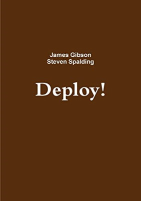 Deploy! -  NEW James Gibson, S 2013