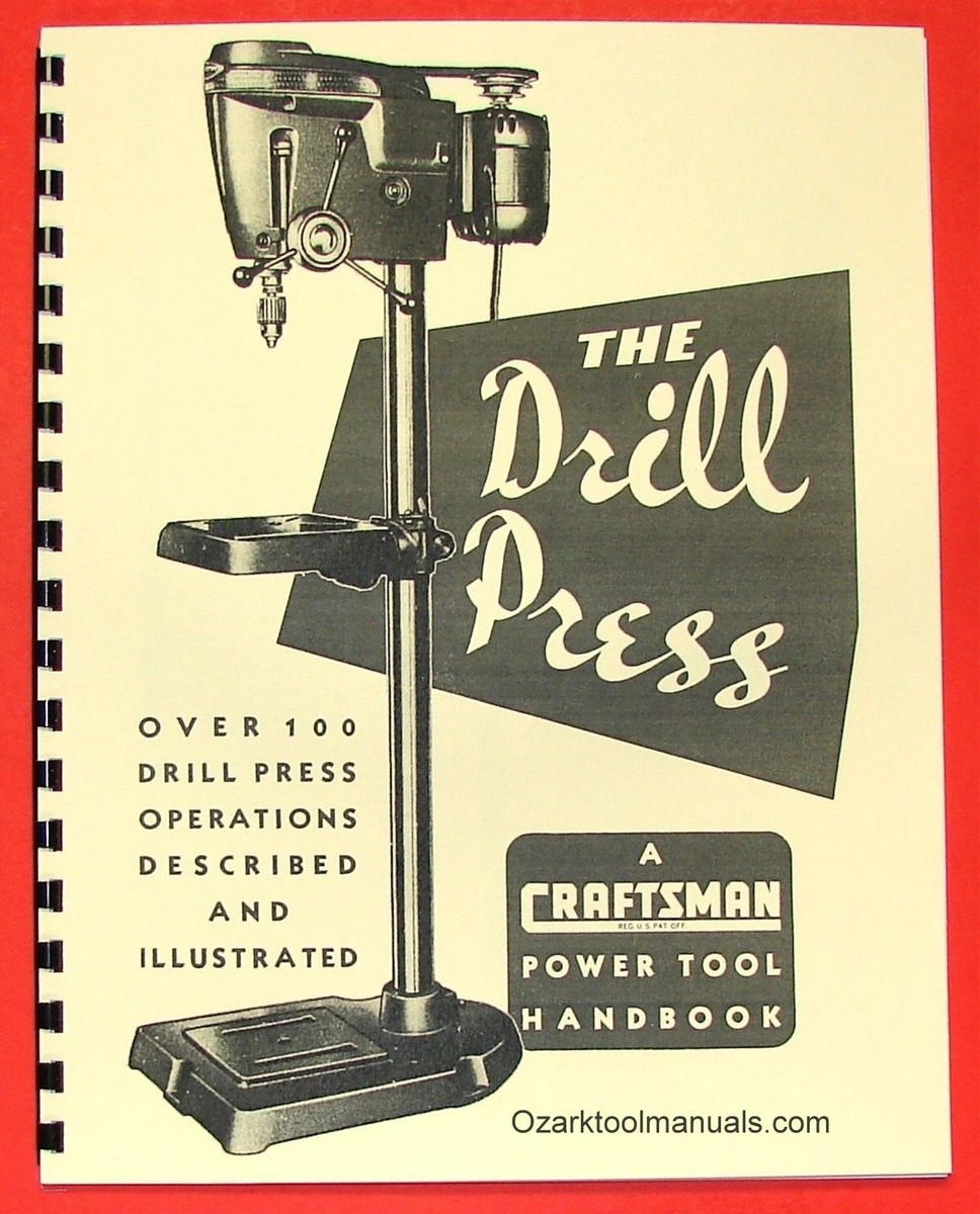 CRAFTSMAN The Drill Press Handbook Learn how to operate 100