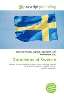 Frederic P. Miller (U. A.) | Dominions Of Sweden | Taschenbuch | Englisch (2026)