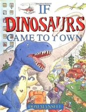 If Dinosaurs Came to Town