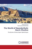 The World Of Neanderthalic Asuric Shudras Ravikumar Kurup (U. A.) Taschenbuch