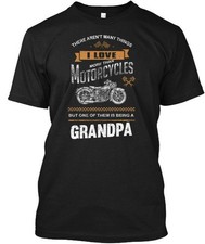Motorcycles Grandpa There Aren Many T-Shirt Made in the USA Size S to 5XL