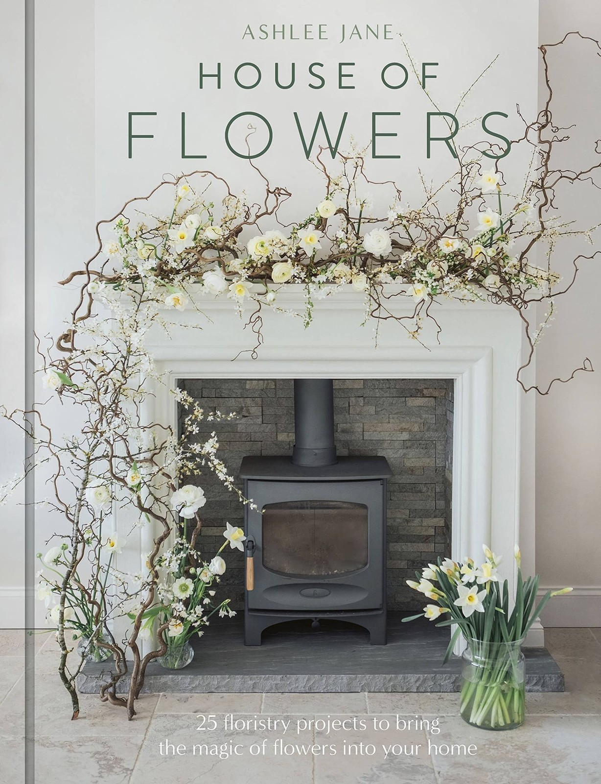 The House of Flowers: 30 floristry projects to bring the magic o - Image 5