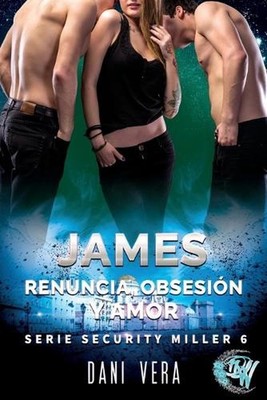 James. Renuncia, obsesin y amor. by Dani Vera Paperback Book