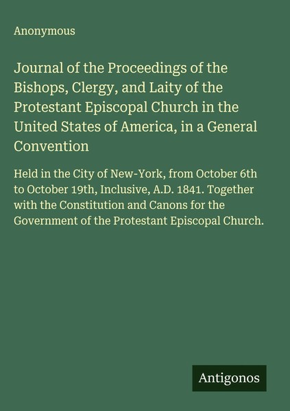 Anonymous | Journal Of The Proceedings Of The Bishops, Clergy, And Laity Of...-image