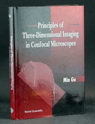 Principles of Three-Dimensional Imaging in Confocal Microscopes Min Gu HC w/DJ