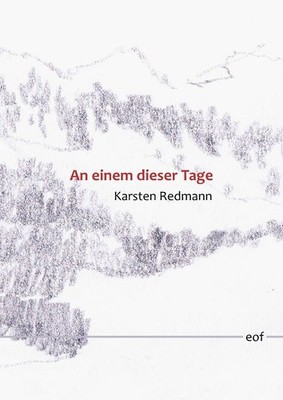 An einem dieser Tage | Karsten Redmann | deutsch