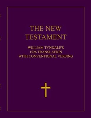 The Tyndale New Testament: William Tyndale's 1526 Tra  | Tyndale, William | Buch
