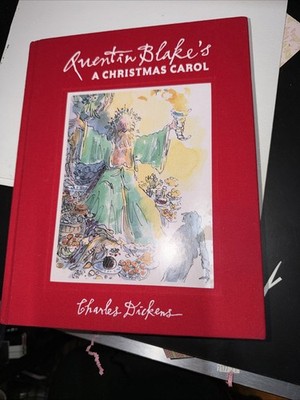 Quentin Blake's a Christmas Carol: 2017 Edition by Charles Dickens 