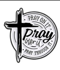 Pray On It Pray Over It Jesus Christus Glaube Beten Religion Pin Badge