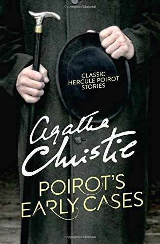 Poirot’s Early Cases (Poirot) - Christie, Agatha