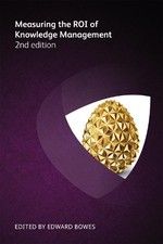 Measuring the ROI of Knowledge Management 2nd...