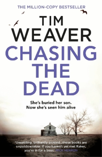 Tim Weaver Chasing the Dead (Tascabile) David Raker Missing Persons