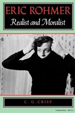Eric Rohmer: Realist And Moralist