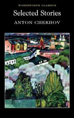 Selected Stories by Anton Chekhov: New