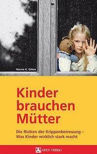 Thumbnail - Kinder Brauchen Mütter (buch) Die Risiken Der Krippenbetreuung, Hanne