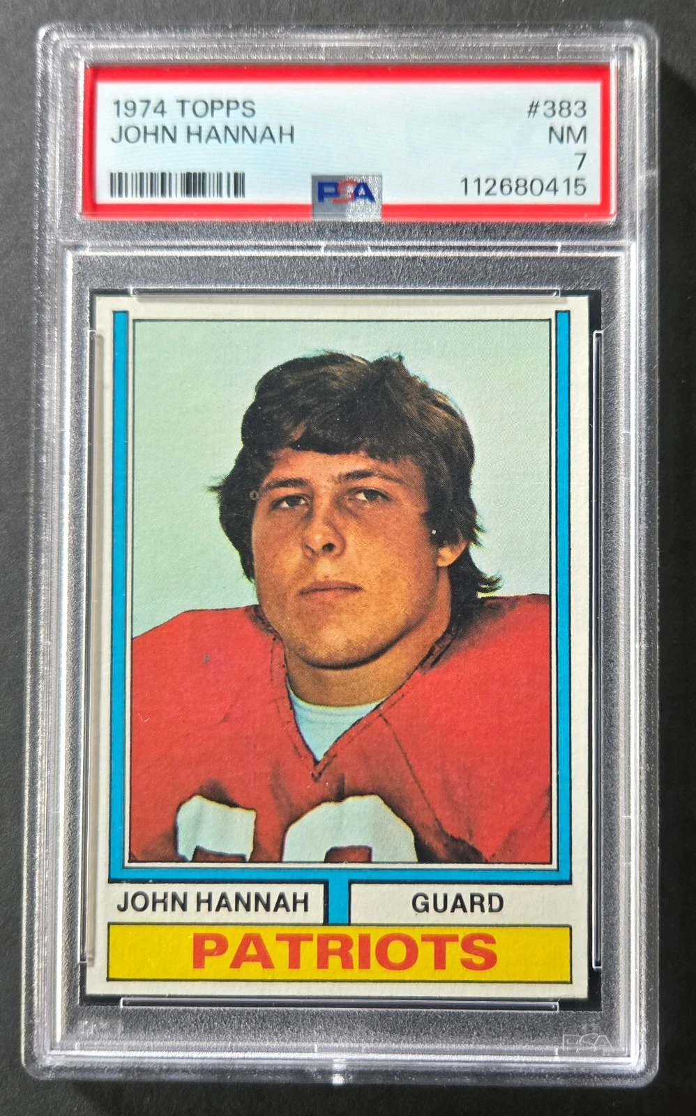 1974 Topps John Hannah #383 (RC) PSA Grade 7 (NM) New England Patriots HOF