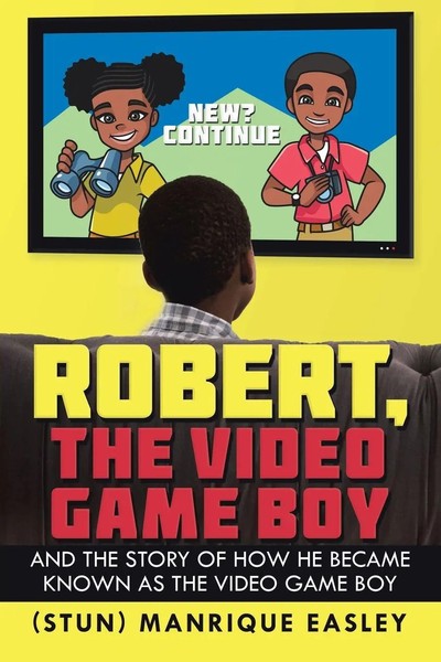 Manrique Easley | Robert, The Video Game Boy | Taschenbuch | Englisch (2020)-image