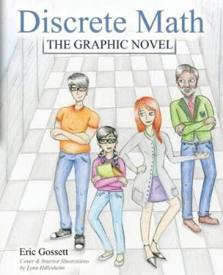 Discrete Math: The Graphic Novel by Eric Gossett [Paperback]