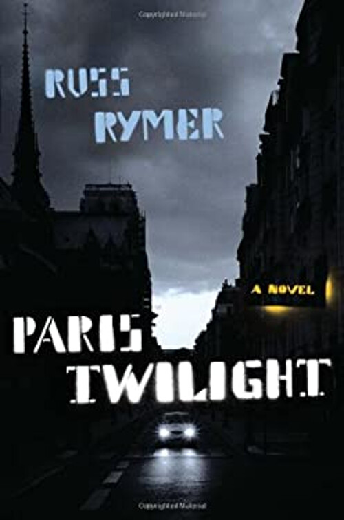 Paris Twilight Hardcover Russ Rymer