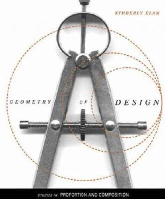 Geometry of Design: Studies in Proportion and Composition - VERY GOOD