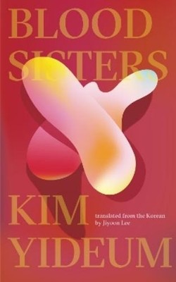 Kim Yideum Blood Sisters (Taschenbuch)