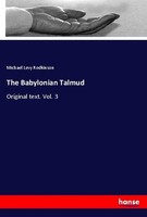 The Babylonian Talmud Michael Levy Rodkinson