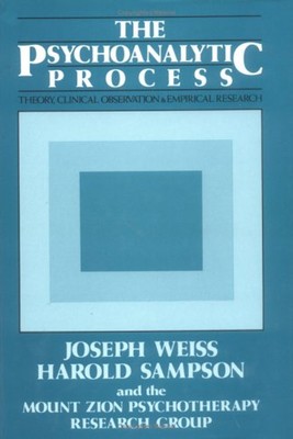 The Psychoanalytic Process : Theory, Clinical Observation, and Em