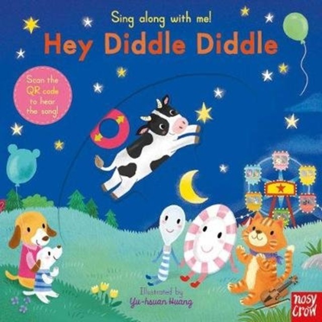 Sing Along With Me! Hey Diddle Diddle by Yu-hsuan Huang (Board book)