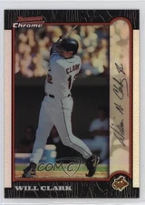 1999 Bowman Chrome Refractor Will Clark #257 0y5