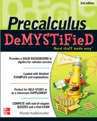 Pre-calculus Demystified, Second Edition by Rhonda Huettenmueller
