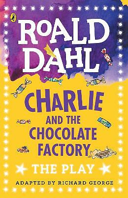 Charlie and the Chocolate Factory: The Play (Da, Dahl, George,. - Image 2