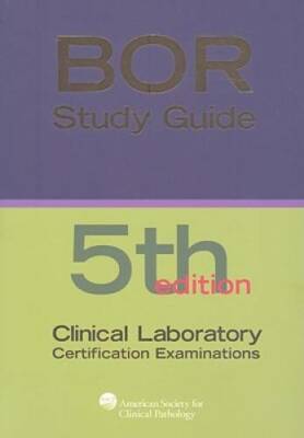 Board of Certification Study Guide for Clinical Laboratory Certification  - GOOD
