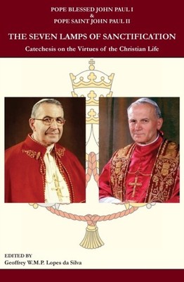 The Seven Lamps of Sanctification PAPERBACK 9780974190099
