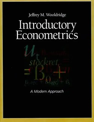 Introductory Econometrics: A Modern Approach - Jeffrey M. Wooldridge