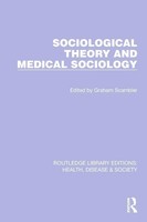 Sociological Theory And Medical Sociology | Graham Scambler | Taschenbuch | 2024