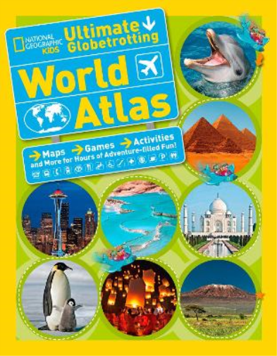 National Geographic Kids Ultimate Globetrotting World Atlas (Tascabile) Atlas