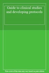 Guide to clinical studies and developing protocols ... | Buch | Zustand sehr gut